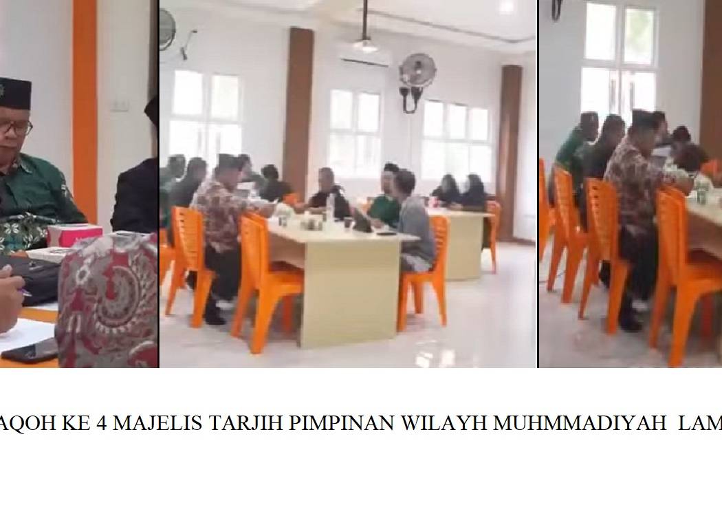 HALAQOH TARJIH KE-4 Majelis Tarjih dan Tajdid Pimpinan Wilayah Muhammadiyah Lampung